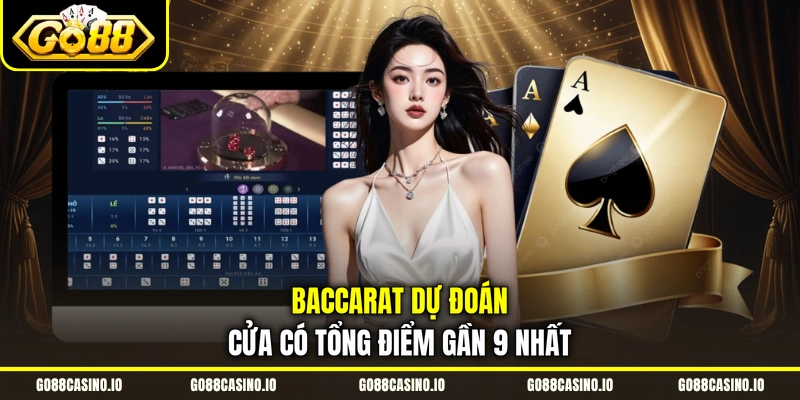 Cách Chơi Baccarat Đầy Đủ Thông Tin Từ A Đến Z Cho Tân Thủ 1 Baccarat dự đoán cửa có tổng điểm gần 9 nhất