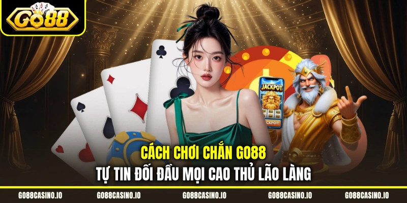 Cách chơi chắn