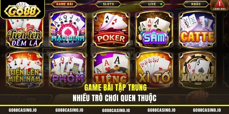 GO88 15 Game Bài tập trung nhiều trò chơi quen thuộc