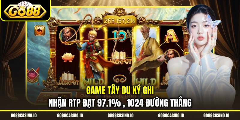 Trải Nghiệm Tây Du Ký Với RTP 97.1%, Thưởng Lớn