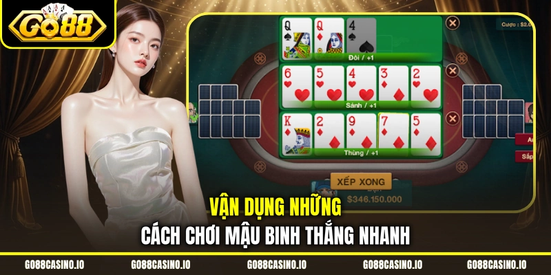 Cách Chơi Mậu Binh Thú Vị Cùng Cộng Đồng Hội Viên Go88 3 Vận dụng những cách chơi Mậu Binh thắng nhanh